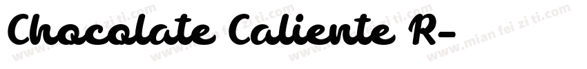 Chocolate Caliente R字体转换